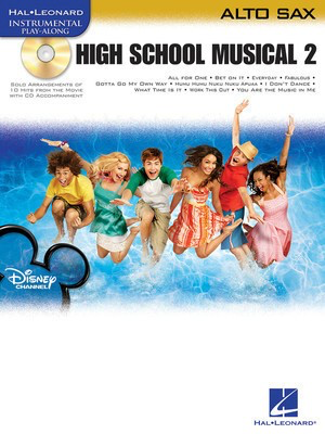 High School Musical 2 for Alto Saxophone - Alto Saxophone Hal Leonard /CD