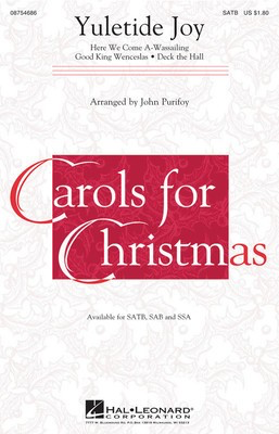 Yuletide Joy - (Medley) - SATB John Purifoy Hal Leonard Choral Score Octavo