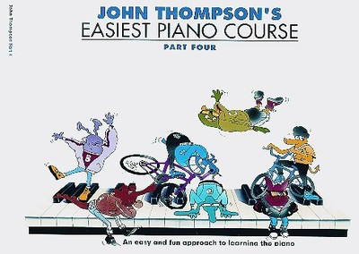 John Thompson's Easiest Piano Course - Part 4 - Book Only