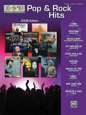 Pop & Rock Hits (2008 Edition) - 10 for 10 Sheet Music Series - Alfred Music