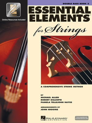 Essential Elements for Strings - Book 2 with EEi - String Bass - Double Bass Michael Allen|Pamela Tellejohn Hayes|Robert Gillespie Hal Leonard Sftcvr/Online Audio 868060