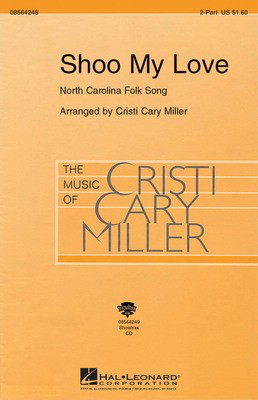 Shoo My Love - Cristi Cary Miller Hal Leonard ShowTrax CD CD