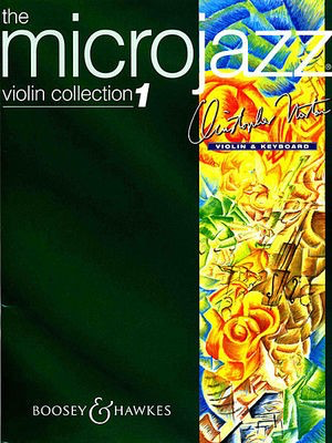 Microjazz Violin Collection Vol. 1 - Easy pieces in popular styles - Christopher Norton - Violin Boosey & Hawkes