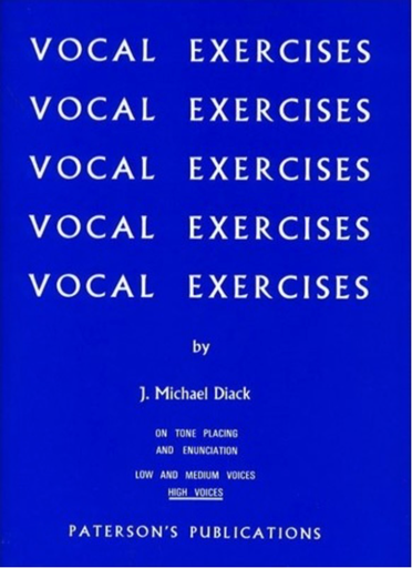 VOCAL EXERCISES - MICHAEL DIACK - HIGH VOICE - Patersons