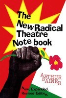 The New Radical Theater Notebook - Arthur Sainer Applause Books