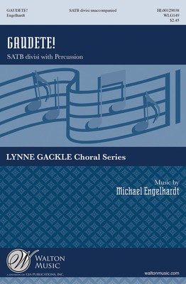 Gaudete! - SATB divisi and Percussion - SATB divisi Michael Engelhardt Walton Music Octavo