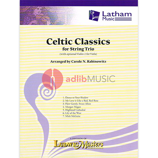 CELTIC CLASSICS FOR STRING TRIO ARR RABINOWITZ - TRIOS - LATHAM