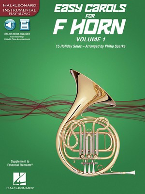 Easy Carols for Horn, Vol. 1 - 15 Holiday Solos - Various - French Horn Philip Sparke Hal Leonard Sftcvr/Online Audio