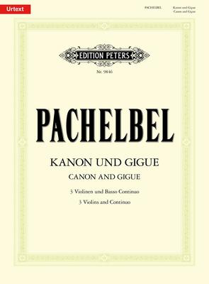 Canon And Gigue D Major - for three violins and basso continuo - Johann Pachelbel - Violin Edition Peters Score/Parts