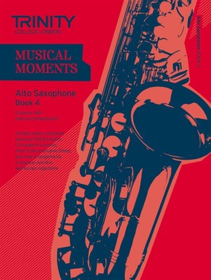 Trinity Musical Moments Alto Saxophone Book 4 - Trinity - Trinity