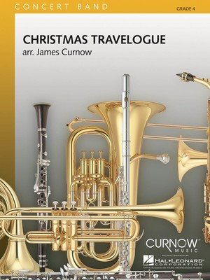 Christmas Travelogue - Grade 4 - Score and Parts - James Curnow Curnow Music Score/Parts