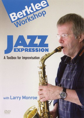 Jazz Expression - A Toolbox for Improvisation - Larry Monroe Berklee Press DVD