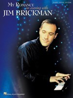 My Romance - An Evening with Jim Brickman - Hal Leonard Piano, Vocal & Guitar