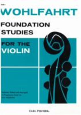 Foundation Studies Bk 1 - Wohlfahrt - Violin - Carl Fischer -Out Of Print