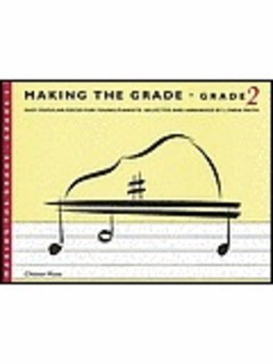 Making The Grade Piano - Grade 2 - Easy popular pieces for young pianists - Piano Lynda Frith Chester Music