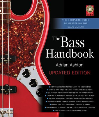 The Bass Handbook - The Complete Guide to Mastering the Bass Guitar Updated and Expanded - Bass Guitar Adrian Ashton Backbeat Books Hardcover/CD