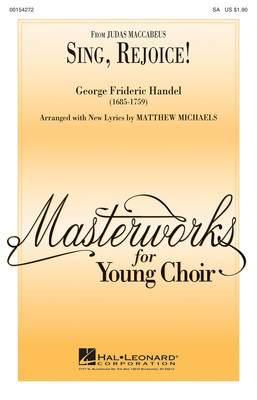 Sing, Rejoice! - George Frideric Handel - SA Matthew Michaels Hal Leonard Octavo