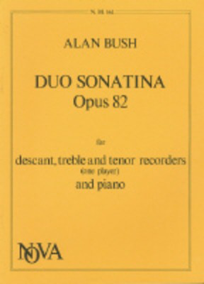 Duo Sonatina - Alan Bush - Descant Recorder Nova Music