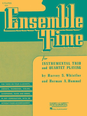 Ensemble Time - Alto Saxophone (Baritone Saxophone) - for Instrumental Trio or Quartet Playing - Saxophone Harvey S. Whistler|Herman Hummel Rubank Publications Woodwind Ensemble Score/Parts