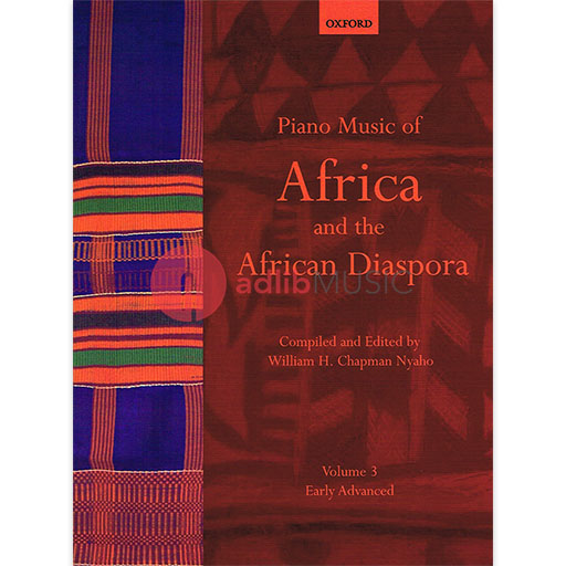 Piano Music of Africa and the African Diaspora Volume 3 Early Advanced - Piano Solo Oxford 9780193868243