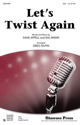 Let's Twist Again - Dave Appell|Kal Mann - Greg Gilpin Shawnee Press StudioTrax CD CD