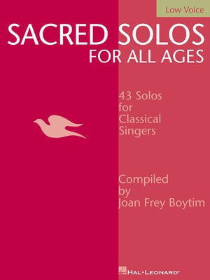 Sacred Solos for All Ages - Low Voice - Hal Leonard