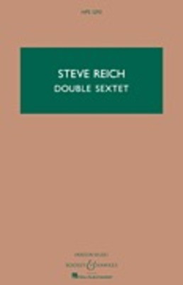 Double Sextet - Study Score - Steve Reich - Boosey & Hawkes Study Score