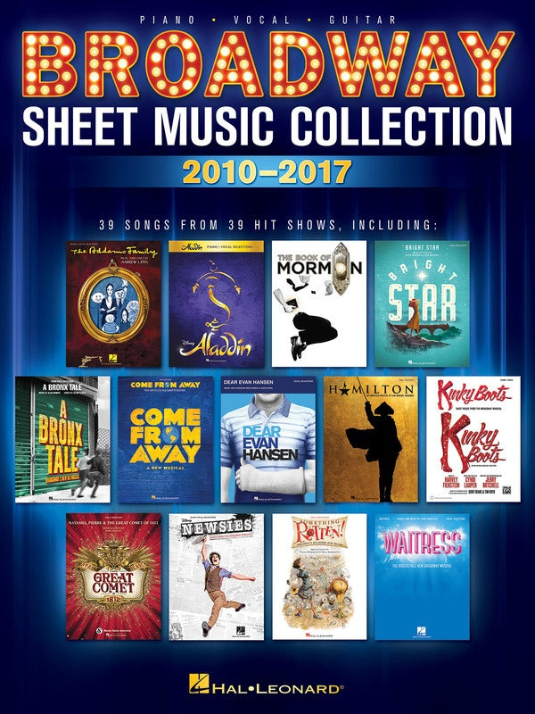 Broadway Sheet Music Collection: 2010-2017 - Piano/Vocal/Guitar PVG Hal Leonard 248693