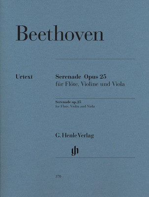 Serenade Op. 25 in D major (Revised Ed) - for Flute, Violin and Viola - Ludwig van Beethoven - Flute|Viola|Violin G. Henle Verlag Trio Parts