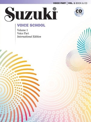 Suzuki Voice School Vol. 1 - Voice Part Book & CD