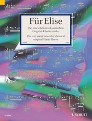 Fur Elise: 100 Most Beautiful Classical Original Piano Pieces - Easy Piano Schott ED20044