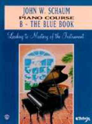 John W. Schaum Piano Course, B: The Blue Book - John W. Schaum - Piano Warner Bros