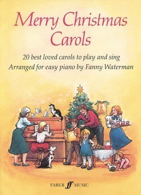 Merry Christmas Carols - Piano Fanny Waterman Faber Music