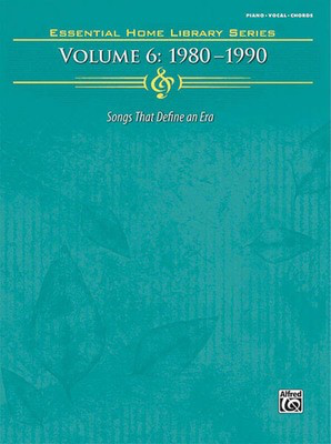 The Essential Home Library Series, Volume 6: 1980-1990 - Hal Leonard Piano, Vocal & Guitar