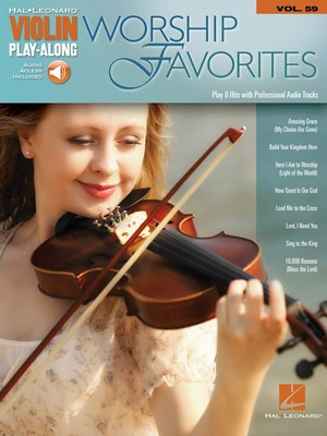 Worship Favorites - Violin Play-Along Volume 59 - Violin Hal Leonard