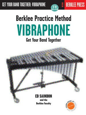 Berklee Practice Method: Vibraphone - Vibraphone Ed Saindon Berklee Press /CD