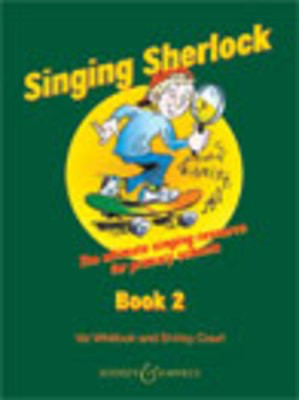 Singing Sherlock Vol. 2 - The complete singing resource for primary schools. - Shirley Court|Val Whitlock - Vocal Boosey & Hawkes /CD