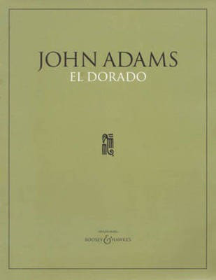 El Dorado - for Orchestra - John Adams - Boosey & Hawkes Full Score