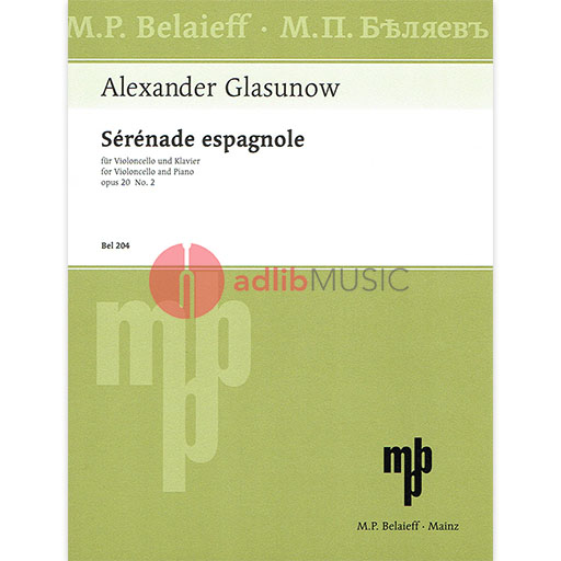 Glazounov - Serenade Espagnole Op20/2 - Cello/Piano Accompaniment Belaieff