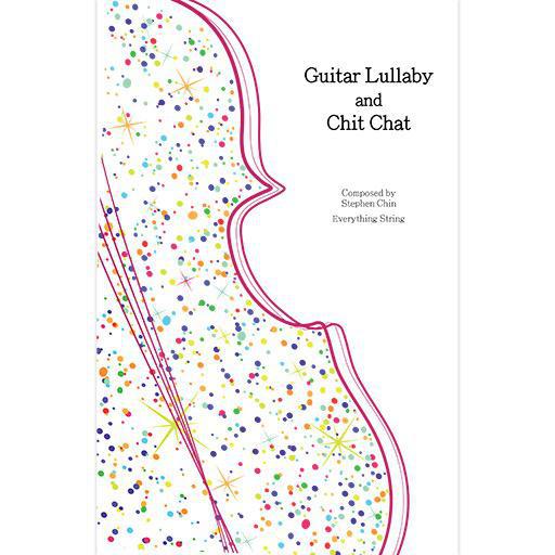 Chin - Guitar Lullaby & Chit Chat - String Orchestra Score/Parts Everything String ES38