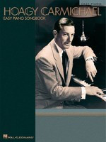 Hoagy Carmichael - Easy Piano Songbook