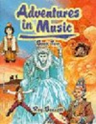 Adventures In Music Bk 2 -