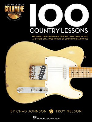 100 Country Lessons - Guitar Lesson Goldmine Series - Guitar Chad Johnson|Troy Nelson Hal Leonard Guitar TAB /CD