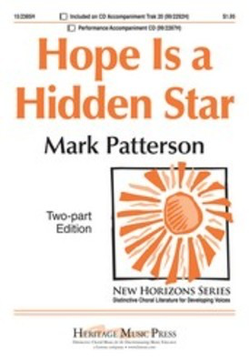 Hope Is a Hidden Star - Mark Patterson - 2-Part Heritage Music Press Octavo