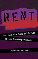 Rent - Rehearsal Tracks CD - The Complete Book and Lyrics of the Broadway Musical - Jonathan Larson Applause Books Libretto