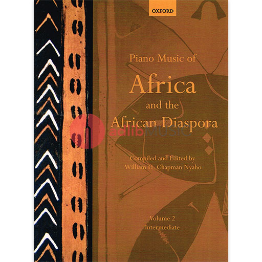 Piano Music of Africa and the African Diaspora Volume 2 Intermediate - Piano Solo Oxford 9780193868236