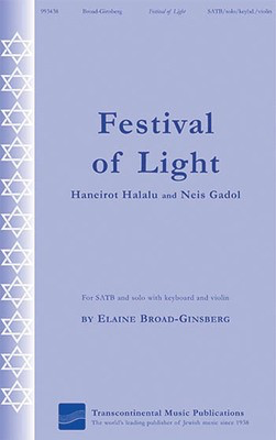 Festival of Light - (Haneirot Halalalu and Neis Gadol) - Elaine Broad-Ginsberg - SATB Transcontinental Music Choral Score Octavo