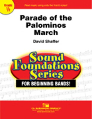 Parade of the Palominos - March - David Shaffer - C.L. Barnhouse Company Full Score Score