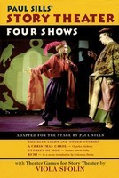 Paul Sills' Story Theater - Four Shows - Paul Sills Applause Books Hardcover