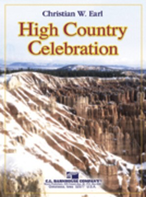 High Country Celebration - Christian Earl - C.L. Barnhouse Company Score/Parts